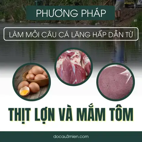 Mồi Câu Cá Leo Sông