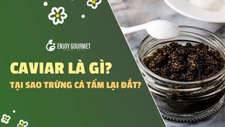 Trứng Cá Tầm Là Gì